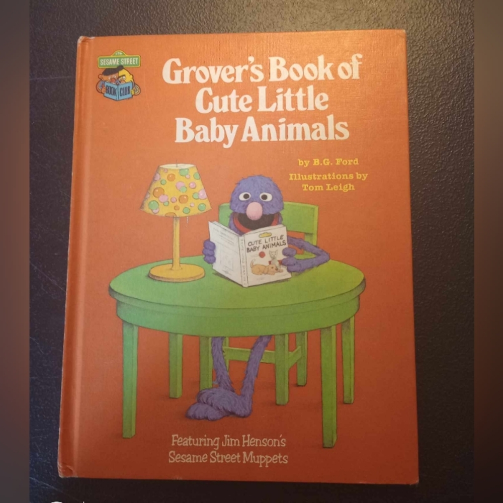 Grover's Book of Cute Little Baby Animals.
